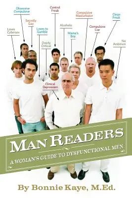 Manreaders: Guía para mujeres sobre hombres disfuncionales - Manreaders: A Woman's Guide to Dysfunctional Men