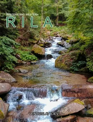 Montaña de Rila oriental y occidental - Eastern and Western Rila Mountain