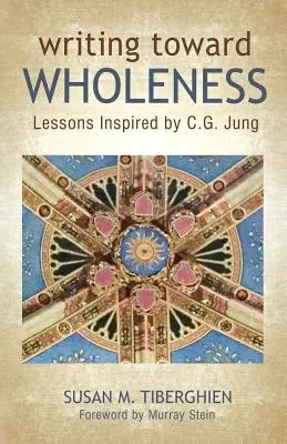 Escribir hacia la plenitud: Lecciones inspiradas en C.G. Jung - Writing Toward Wholeness: Lessons Inspired by C.G. Jung