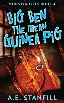 Big Ben, el conejillo de indias malo - Big Ben The Mean Guinea Pig