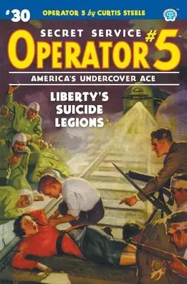 Operador 530: Legiones suicidas de la Libertad - Operator 5 #30: Liberty's Suicide Legions