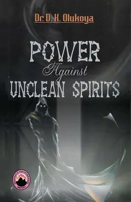 Poder Contra el Espíritu Impuro - Power Against Unclean Spirit