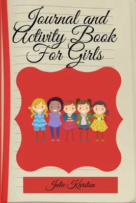 Diario y libro de actividades para niñas Libro de actividades para niñas Diario de colorear y actividades Diario y agenda para madre e hija - Journal and Activity Book for Girls: Activity Book for Girls Coloring and Activity Journal Journal and Diary for Mother and Daughter