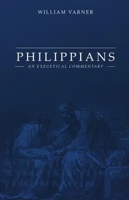 Filipenses: Comentario exegético - Philippians: An Exegetical Commentary