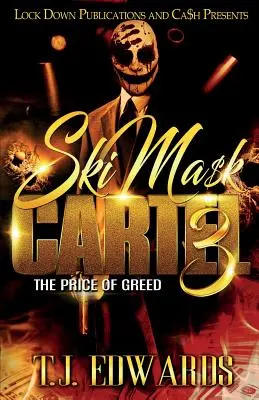 Ski Mask Cartel 3: El precio de la codicia - Ski Mask Cartel 3: The Price of Greed