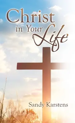 Cristo en tu vida - Christ in Your Life