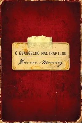 El evangelio del trapo - O evangelho maltrapilho