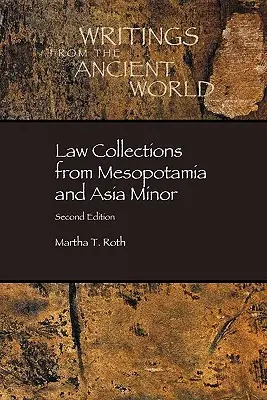 Colecciones jurídicas de Mesopotamia y Asia Menor - Law Collections from Mesopotamia and Asia Minor