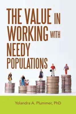 El valor de trabajar con poblaciones necesitadas - The Value in Working with Needy Populations