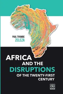 África y los trastornos del siglo XXI - Africa and the Disruptions of the Twenty-first Century