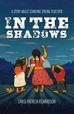 En la sombra: Una historia sobre la unión hace la fuerza - In the Shadows: A Story About Standing Strong Together