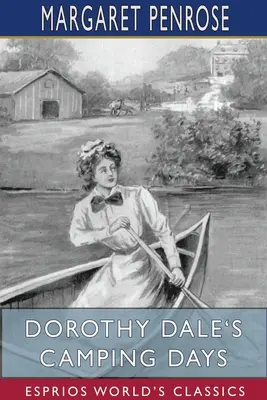 Los días de acampada de Dorothy Dale (Esprios Clásicos) - Dorothy Dale's Camping Days (Esprios Classics)