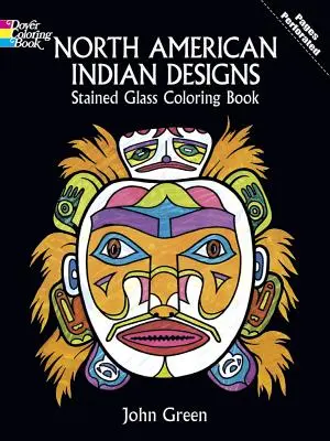 Libro para colorear de Vidrieras con Diseños Indios de Norteamérica - North American Indian Designs Stained Glass Coloring Book