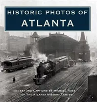 Fotos históricas de Atlanta - Historic Photos of Atlanta