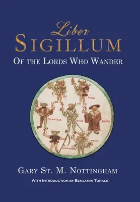 Liber Sigillum: De los Señores que Vagan - Liber Sigillum: Of the Lords Who Wander