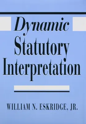 Interpretación dinámica de la ley - Dynamic Statutory Interpretation