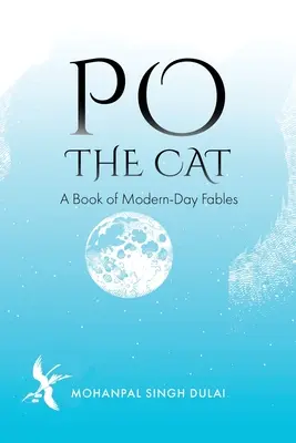 El gato Po: un libro de fábulas modernas - Po the Cat: A Book of Modern-Day Fables