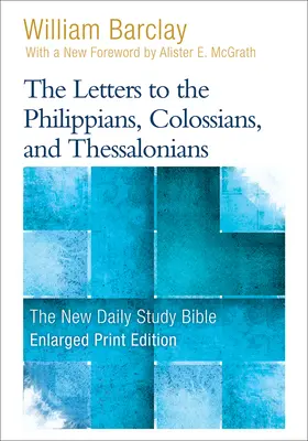 Las Cartas a los Filipenses, Colosenses y Tesalonicenses (Impresión ampliada) - The Letters to the Philippians, Colossians, and Thessalonians (Enlarged Print)