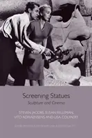 Proyección de estatuas: escultura y cine - Screening Statues: Sculpture and Cinema