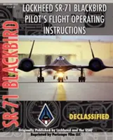 Lockheed Sr-71 Blackbird Instrucciones de vuelo para pilotos - Lockheed Sr-71 Blackbird Pilot's Flight Operating Instructions