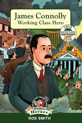 James Connolly Héroe de la clase obrera - James Connolly: Working Class Hero