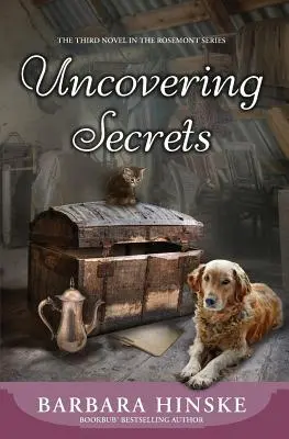 Descubriendo secretos: La tercera novela de la serie Rosemont - Uncovering Secrets: The Third Novel in the Rosemont Series