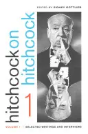 Hitchcock sobre Hitchcock, Volumen 1: Selección de escritos y entrevistas - Hitchcock on Hitchcock, Volume 1: Selected Writings and Interviews