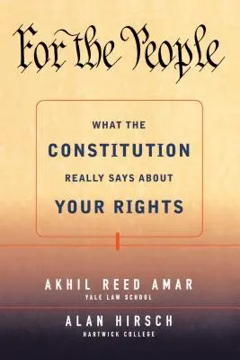 Para el pueblo: Lo que la Constitución dice realmente sobre tus derechos - For the People: What the Constitution Really Says about Your Rights