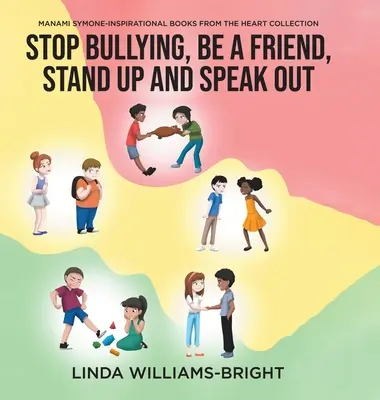 Manami Symone - Libros de inspiración de la Colección Corazón: Deja de intimidar, sé un amigo, levántate y alza la voz - Manami Symone - Inspirational Books from the Heart Collection: Stop Bullying, Be a Friend, Stand up and Speak Out