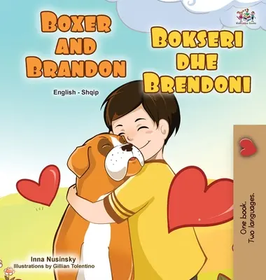 Boxer and Brandon (Libro Bilingüe Inglés Albanés para Niños) - Boxer and Brandon (English Albanian Bilingual Book for Kids)