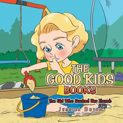 Los buenos libros para niños: La niña que se chupaba el dedo - The Good Kids Books: The Girl Who Sucked Her Thumb