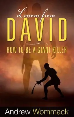 Lecciones de David: Cómo ser un matagigantes - Lessons from David: How to Be a Giant Killer