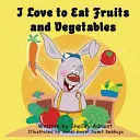 Me encanta comer frutas y verduras - I love to eat fruits and vegetables