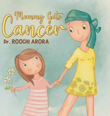 Mamá tiene cáncer - Mommy Gets Cancer