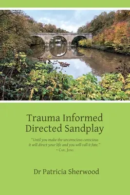 Juegos de arena basados en el trauma - Trauma Informed Directed Sandplay