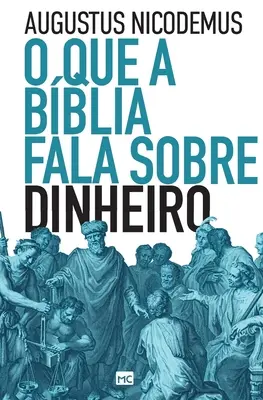 Lo que la Biblia dice sobre el dinero - O que a Bblia fala sobre dinheiro