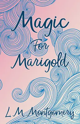 Magia para Marigold - Magic for Marigold