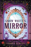 El espejo de Blancanieves - Snow White's Mirror