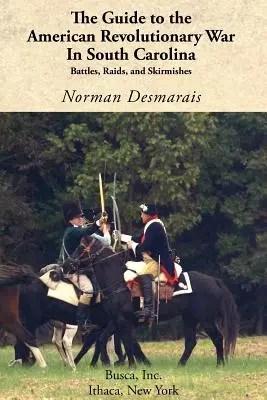 La Guía de la Guerra de la Independencia Americana en Carolina del Sur - The Guide to the American Revolutionary War in South Carolina