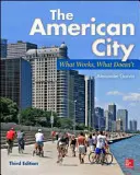 La ciudad americana: Lo que funciona, lo que no funciona - The American City: What Works, What Doesn't