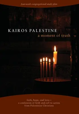 Kairos Palestina: la hora de la verdad - Kairos Palestine: a moment of truth