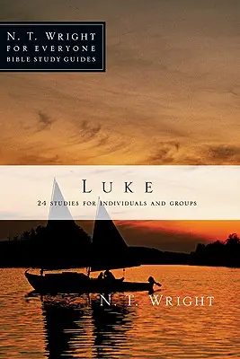 Lucas: 26 Estudios para individuos o grupos - Luke: 26 Studies for Individuals or Groups