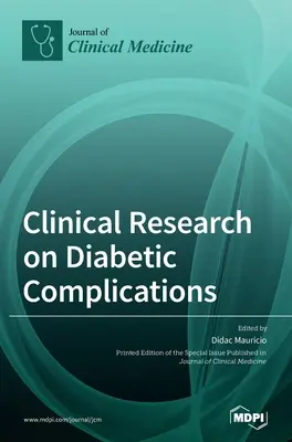 Investigación clínica sobre las complicaciones diabéticas - Clinical Research on Diabetic Complications