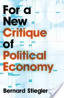 Por una nueva crítica de la economía política - For a New Critique of Political Economy