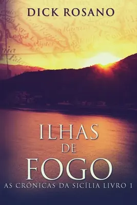 Islas de Fogo - Ilhas de Fogo