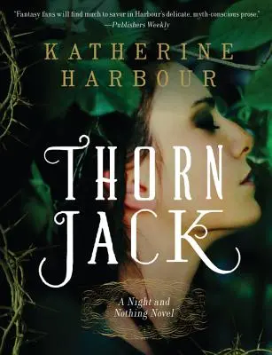 Thorn Jack: Una novela de noche y nada - Thorn Jack: A Night and Nothing Novel