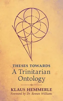 Tesis sobre una ontología trinitaria - Theses Towards A Trinitarian Ontology