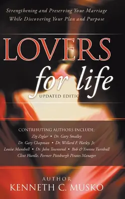 Amantes para toda la vida (Edición actualizada): Fortalecer y preservar su matrimonio mientras descubre su plan y propósito - Lovers for Life (Updated Edition): Strengthening and Preserving Your Marriage While Discovering Your Plan and Purpose