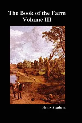 El Libro de la Granja. Volumen III. (Tapa dura) - The Book of the Farm. Volume III. (Hardcover)