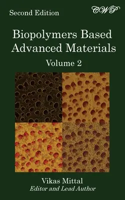 Materiales avanzados basados en biopolímeros (volumen 2) - Biopolymers Based Advanced Materials (Volume 2)